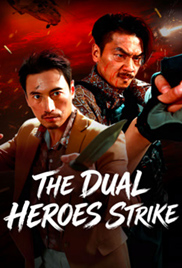 The Dual Heroes Strike