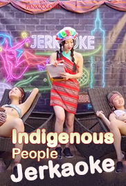 Indigenous People Jerkaoke